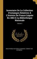 Inventaire De La Collection D'estampes Relatives À L'histoire De France Léguée En 1863 À La Bibliothèque Nationale; Volume 3