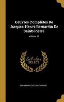 Oeuvres Complètes De Jacques-Henri-Bernardin De Saint-Pierre; Volume 11