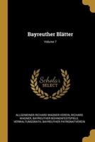 Bayreuther Blätter; Volume 7