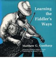 Learning the Fiddler's Ways