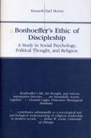 Bonhoeffer's Ethic of Discipleship