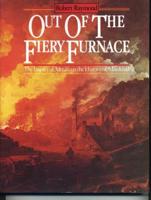 Out of the Fiery Furnace