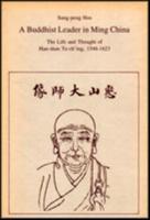 A Buddhist Leader in Ming China