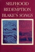 Selfhood and Redemption in Blake's Songs
