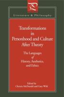 Transformations in Personhood and Culture After Theory