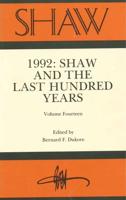 1992, Shaw and the Last Hundred Years