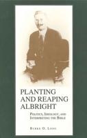 Planting and Reaping Albright