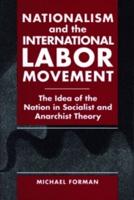 Nationalism and the International Labor Movement