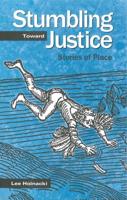 Stumbling Toward Justice