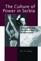 The Culture of Power in Serbia