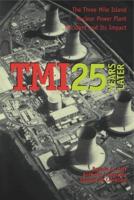 TMI 25 Years Later