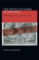 The Poetics of Empire in the Indies