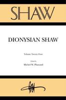 SHAW 24: Dionysian Shaw