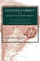 "Licentious Liberty" in a Brazilian Gold-Mining Region