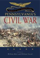 Making and Remaking Pennsylvania's Civil War