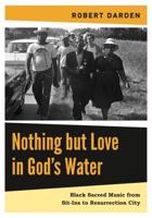 Nothing but Love in God's Water