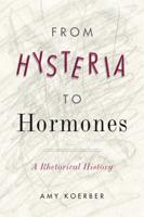 From Hysteria to Hormones
