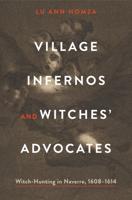 Village Infernos and Witches' Advocates
