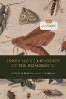 Lesser Living Creatures of the Renaissance. Volume 2 Concepts