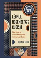 Léonce Rosenberg's Cubism