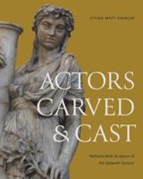 Actors Carved & Cast