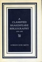 A Classified Shakespeare Bibliography, 1936-1958