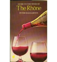 Guide to the Wines of the Rhône