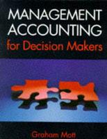 Management Accounting for Decision Makers