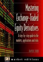 Mastering Exchange Traded Equity Derivatives