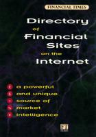 Financial Times Directory of Financial Sites on the Internet BK/CD