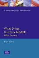 What Drives Currency Markets