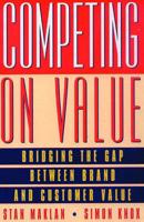 Competing on Value