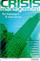 Crisis Management for Managers and Executives