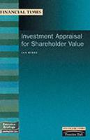 Investment Appraisal for Shareholder Value