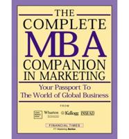 Complete MBA Companion in Marketing