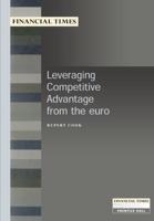 Leveraging Competitive Advantage from the Euro