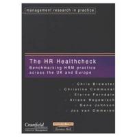 The HR Healthcheck:Benchmarking HRM Practice Across the UK and Europe With Creating a Resilient Workforce:Managing the Upside of Downsizing and Customer Relationship Management: The Business Case for CRM