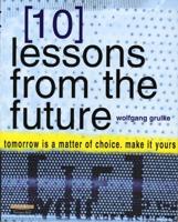 10 Lessons from the Future - Make It Yours