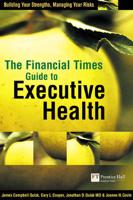 The Financial Times Guide to Executive Health