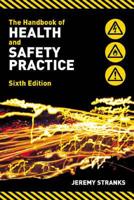 The Handbook of Health and Safety Practice
