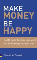 Make Money, Be Happy