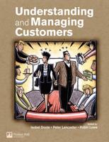 Understanding and Managing Customers