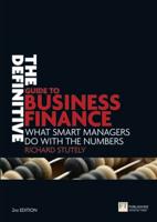 The Definitive Guide to Business Finance