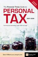 The Financial Times Guide to Personal Tax, 2007/2008