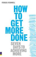 How to Get More Done