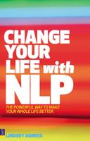 Change Your Life With NLP