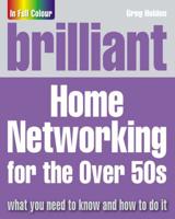 Brilliant Home Networking for the Over 50S