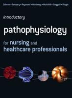 Introductory Pathophysiology for Nursing and Healthcare Professionals