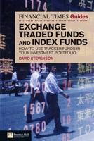 The Financial Times Guide to Exchange Traded Funds and Index Funds