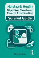 Nursing & Health Objective Structured Clinical Examination Survival Guide